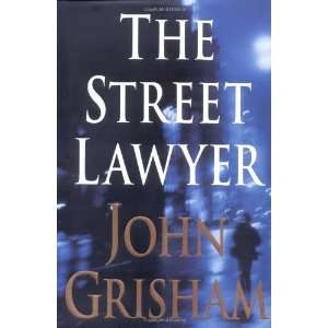  The Street Lawyer [Hardcover] John Grisham Books