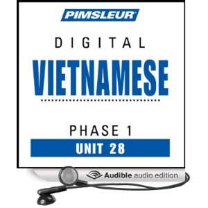 Vietnamese Phase 1, Unit 28 Learn to Speak and Understand Vietnamese 