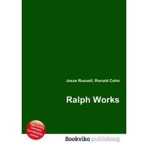  Ralph Works Ronald Cohn Jesse Russell Books