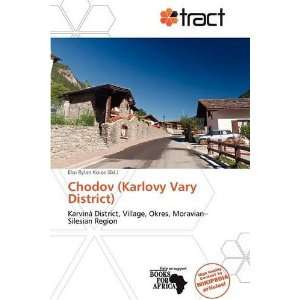  Chodov (Karlovy Vary District) (9786138721352) Eloi Rylan 