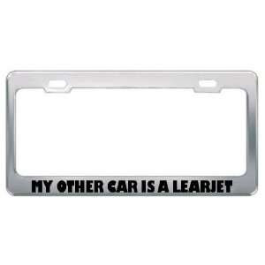 My Other Car Is A Learjet Other Funny Metal License Plate 