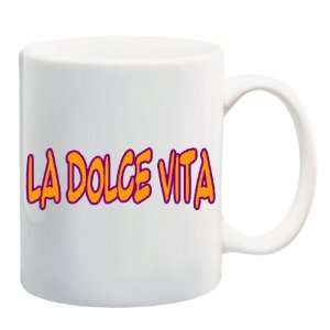  LA DOLCE VITA Mug Coffee Cup 11 oz 