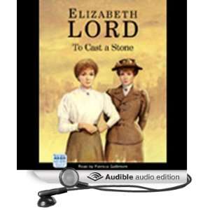  To Cast a Stone (Audible Audio Edition) Elizabeth Lord 