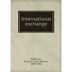  International exchange Edward Lloyd Stewart, 1869 1932 