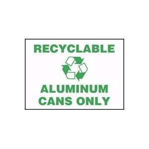  RECYCLABLE ALUMINUM CANS ONLY (W/GRAPHIC) 10 x 14 Dura 