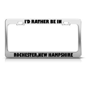  Rather In Rochester New Hampshire license plate frame 