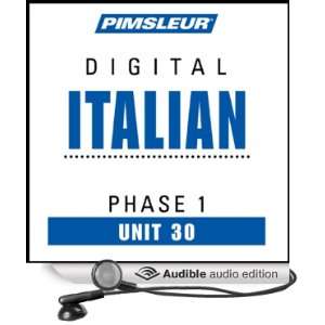 Italian Phase 1, Unit 30 Learn to Speak and Understand Italian 