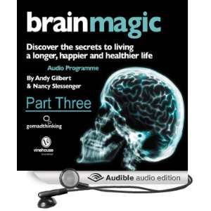 Brain Magic   Part Three Thinking Skills (Part One) [Unabridged 