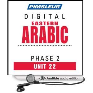 Arabic (East) Phase 2, Unit 22 Learn to Speak and Understand Eastern 