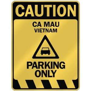   CAUTION CA MAU PARKING ONLY  PARKING SIGN VIETNAM