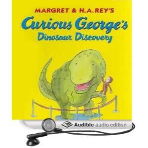  Curious Georges Dinosaur Discovery (Audible Audio Edition 