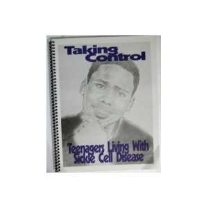   Taking Control (Teenagers living with Sickle Cell Disease) Sara Day