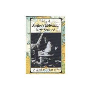    Tales of the Anglers Eldorado, New Zealand