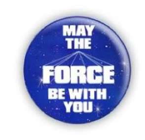 Star Wars May The Force Be With You 1 Pin Button Badge  