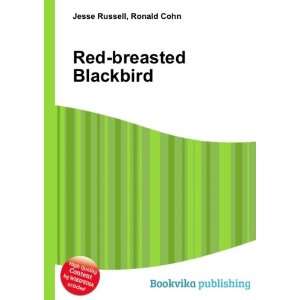  Red breasted Blackbird Ronald Cohn Jesse Russell Books