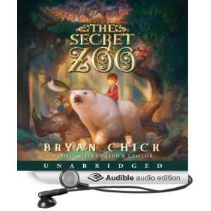  Secret Zoo (Audible Audio Edition) Bryan Chick, Patrick Lawlor Books