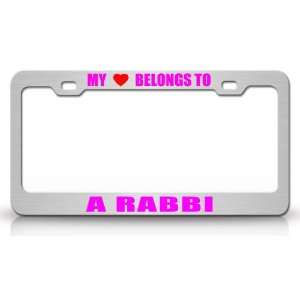 MY HEART BELONGS TO A RABBI Occupation Metal Auto License Plate Frame 