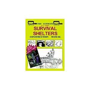  The Ultimate Survival Shelters Book