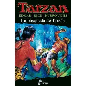 La busqueda de Tarzan, XIX (Spanish Edition)