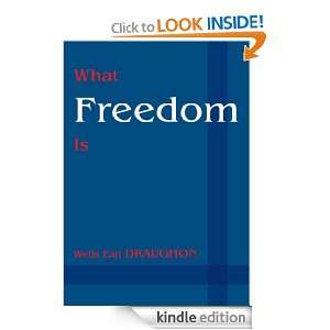 What Freedom Is Wells Draughon  Kindle Store