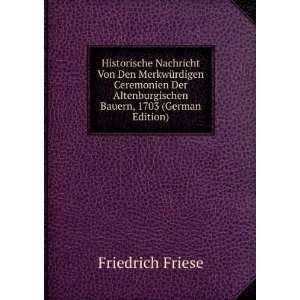   Der Altenburgischen Bauern, 1703 (German Edition) Friedrich Friese