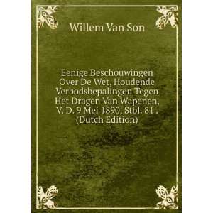   Mei 1890, Stbl. 81 . (Dutch Edition) Willem Van Son Books