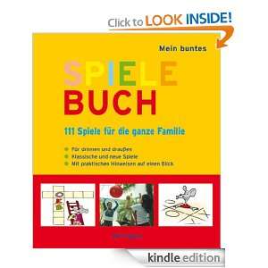 Mein buntes Spielebuch 111 Spiele für die ganze Familie (German 