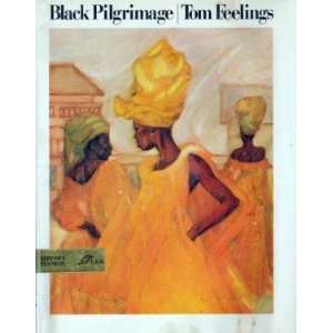  Black Pilgrimage (9780688416300) Tom Feelings Books