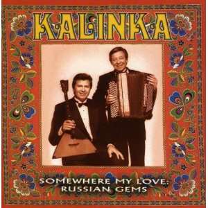  Somewhere My Love Russian Gems Kalinka Music