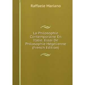 La Philosophie Contemporaine En Italie Essai De Philosophie HÃ©gÃ 