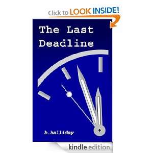The Last Deadline B. Halliday  Kindle Store