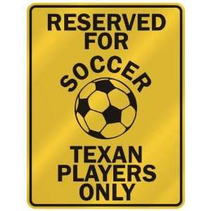   OCCER TEXAN PLAYERS ONLY  PARKING SIGN STATE TEXAS