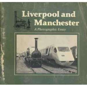  Liverpool And Manchester. A Photographic Essay. The 