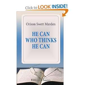  He Can Who Thinks He Can And other papers on success in 