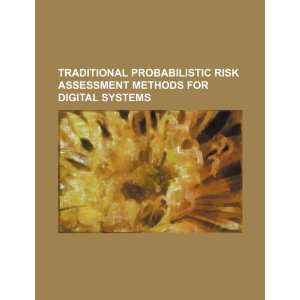  Traditional probabilistic risk assessment methods for 