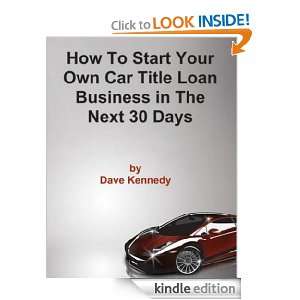 How to Start Your Own Car Title Loan Business in the Next 30 Days 
