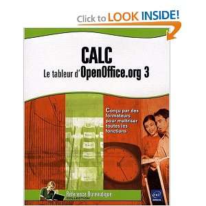  Calc ; le tableur dOpenOffice.org 3 (9782746046887 