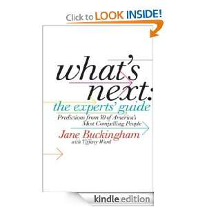 Whats Next The Experts Guide Jane Buckingham  Kindle 