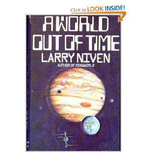  A World Out of Time A Novel (9780030177767) Larry Niven 