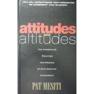   Altitudes   The Dynamics of 21st Century Leadership Pat Mesiti Books