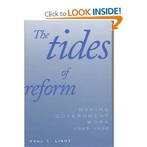  The Tides of Reform Making Government Work, 1945 1995 