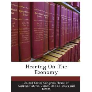   United States Congress House of Representatives Committee on Ways and