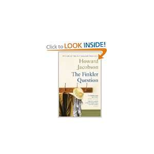   The Finkler Question [2010 Paperback] Howard Jacobson (Author) Books