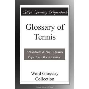  Glossary of Tennis World Glossary Collection Books