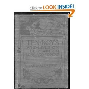   Boys Who Lived on the Road from Long Ago to Now. Jane. Andrews Books