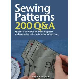  Sewing Patterns 200 Q&A Questions Answered on Everything 