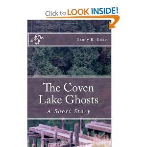   Coven Lake Ghosts A Short Story (9781461047629) Randy R. Duke Books