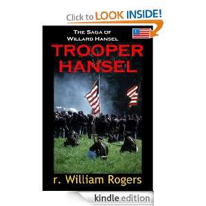 TROOPER HANSEL  Book 1 of The Saga of Willard Hansel [Kindle Edition]