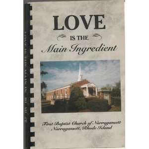  Love is The Main Ingredient First Baptist Church of 