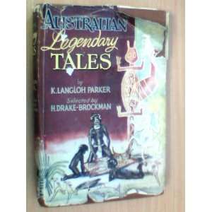  Australian Legendary Tales k parker Books